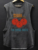Shhh Im Doing Math Weight Lifting SCOOP BOTTOM COTTON TANK