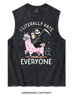I LITERALLY HATE EVERYONE Washed Tank