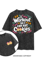 I WORKOUT SO I CAN EAT COOKIES printed Gym Shirt