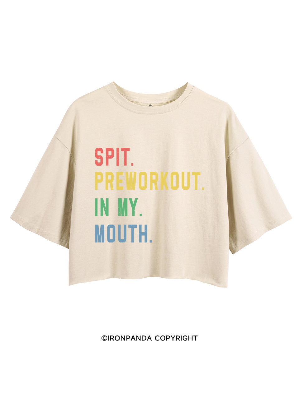 SPIT PREWORKOUT IN MY MOUTH Crop Tops