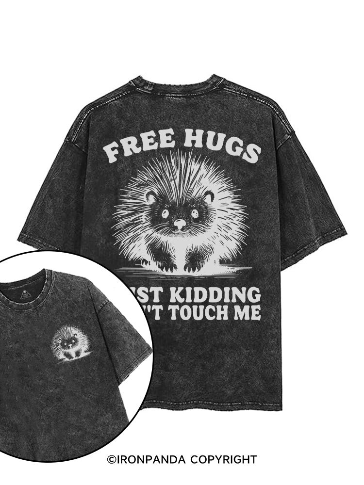 Free Hugs Just Kidding Don't Touch Me printed Gym Shirt