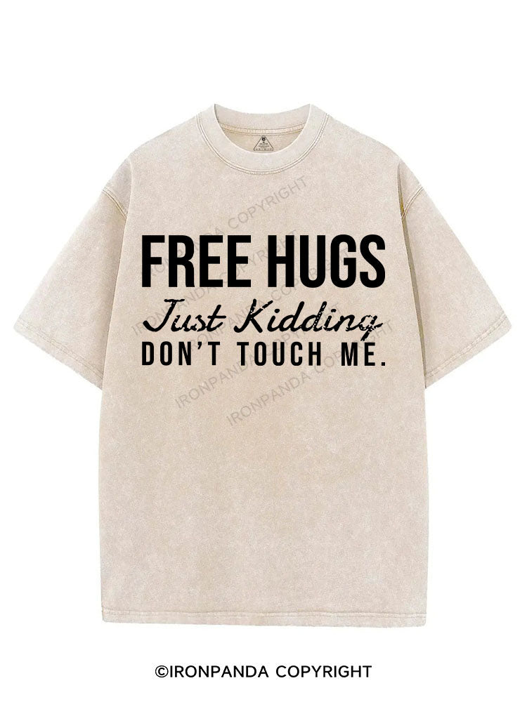 Free Hugs Just Kidding Dont Touch Me Vintage Gym Shirt