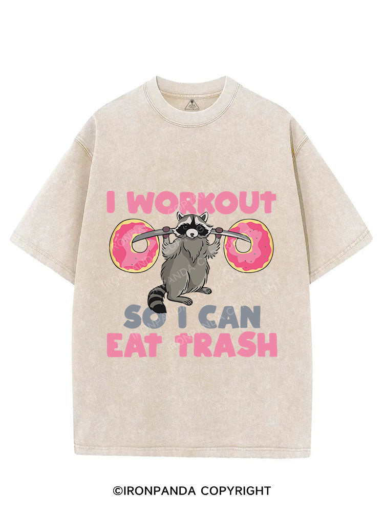 I WORK OUT SO I CAN EAT TRASH VINTAGE GYM SHIRT