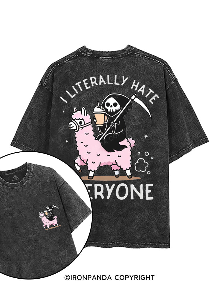 I LITERALLY HATE EVERYONE printed Gym Shirt