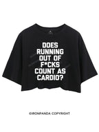DOES RUNNING OUT OF FUCKS COUNT AS CARDIO?  CROP TOPS