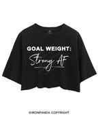 Goal Weight Strong AF Crop Tops