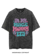 In My Muscle Mommy Era Vintage Gym Shirt