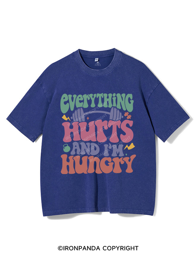 Everything Hurts And I’m Hungry Vintage Gym Shirt