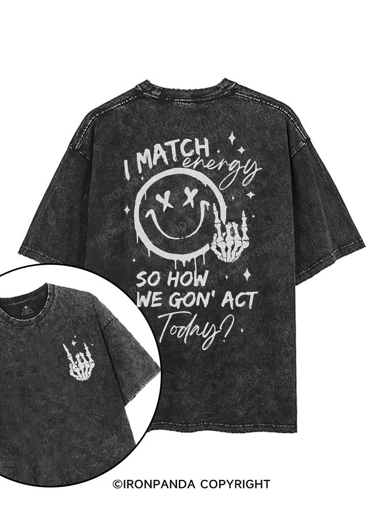 How We Gonna Act Today printed Gym Shirt
