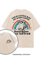 YOUR LITTLE RAY OF SARCASTIC SUNSHINE HAS ARRIVED printed Gym Shirt