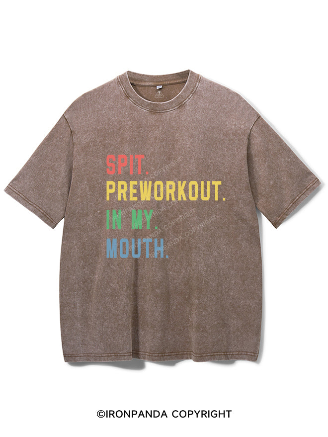 SPIT PREWORKOUT IN MY MOUTH Vintage Gym Shirt